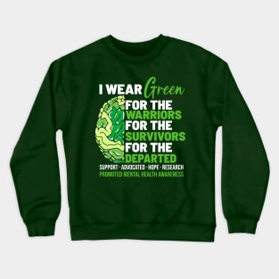 Mental Health Awareness Matters Support I Wear Green Warrior Crewneck Sweatshirt